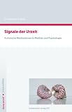 Signale der Urzeit: Archaische Mechanismen in der Medizin und Psychologie - D F Jonas, A D Jonas