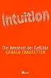Intuition: Die Weisheit der Gef�hle