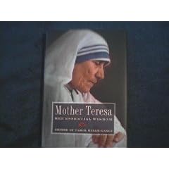 Mother Teresa: Her Life, Her Work, Her Message : 1910-1997 : A Memoir