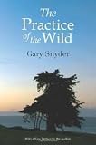 The Practice of the Wild Publisher: Counterpoint; Expanded ed edition