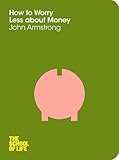 How to worry less about money