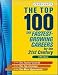 The Top 100: The Fastest-Growing Careers for the 21st Century, Fifth Ed.