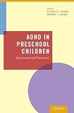 ADHD in preschool children : assessment and treatment