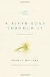A River Runs Through It and Other Stories, Twenty-fifth Anniversary Edition