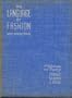 The fashion dictionary;: Fabric, sewing, and apparel as expressed in the language of fashion