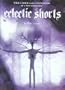Eclectic Shorts by Eric Leiser