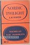 NORDIC TWILIGHT.