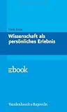 Wissenschaft als pers&ouml;nliches Erlebnis - Hans Jonas