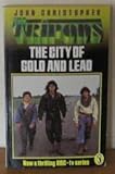 The city of gold and lead