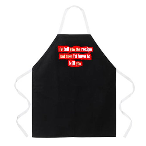 Attitude Apron I'd Tell You the Recipe Apron, Black, One Size Fits Most