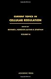 Current topics in cellular regulation. Vol.14 : 1978