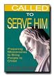 Called toServe Him - The Author Ed J. Pinegar Also Wrote (Preparing for your Mission). Understand How To Serve Him Faithfully.