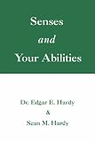  : Senses and Your Abilities