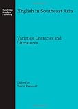 English in Southeast Asia : varieties, literacies and literatures