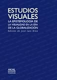 Estudios Visuales/ Visual Studies (Spanish Edition)