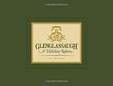Glenglassaugh: A Distillery Reborn