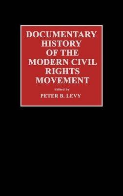 [Let Freedom Ring: Documentary History of the Modern Civil Rights Movement] (By: Peter B. Levy) [published: May, 1992], by Peter B. Levy