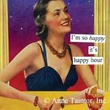 Anne Taintor Im So Happy Its Happy Hour Magnet