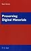Preserving Digital Materials