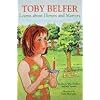 Toby Belfer Learns about Heroes and Martyrs (Toby Belfer Series)