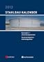 Stahlbau-Kalender 2013: Eurocode 3 - Anwendungsnormen, Stahl im Industrie- und Anlagenbau