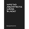 Why Do Architects Wear Black?