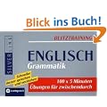Blitztraining Englisch Grammatik: 100 x 5 Minuten �bungen f�r zwischendurch