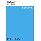 Wallpaper City Guide: Reykjavik (Wallpaper City Guides) by Editors of Wallpaper Magazine