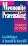 Mennonite Peacemaking: From Quietism to Activism