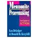 Mennonite Peacemaking: From Quietism to Activism