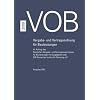 VOB 2009 - Teil A - DIN 1960, Teil B - DIN 1961, Teil C - ATVen: Vergabe- und Vertragsordnung f�r Bauleistungen Teil A (DIN 1960), Teil B (DIN 1961), Teil C (ATV) Gesamtausgabe 2009