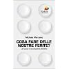 Cosa fare delle nostre ferite? La fiducia e l'accettazione dell'altro