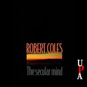 The Secular Mind | [Robert Coles]