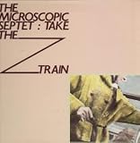 TAKE THE Z TRAIN LP US COMPENDIUM 1983