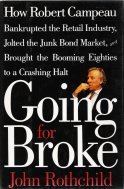 Going for Broke: How Robert Campeau Bankrupted 