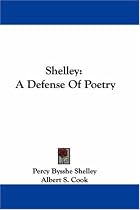 Shelley: A Defense Of Poetry