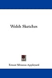 Welsh Sketches