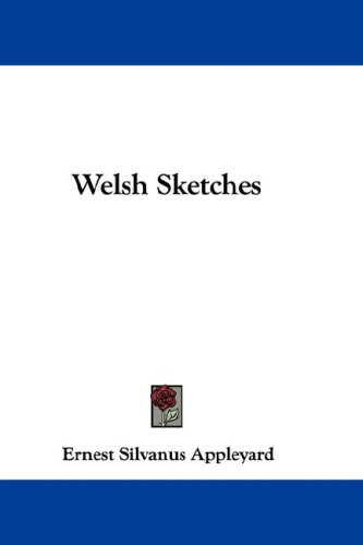 Welsh Sketches