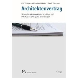 Architektenvertrag: Mit Musterverträgen und Briefvorlagen für faire Verträge und rechtssichere Korrespondenz