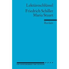 Friedrich Schiller: Maria Stuart.