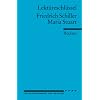 Friedrich Schiller: Maria Stuart.