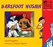 M.F. Husain: Barefoot Husain