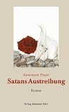Produkt-Bild: Satans Austreibung: Roman