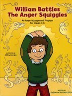 William Battles the Anger Squiggles: An Anger-Management Program for Grades 3-6 [Paperback] — by Katherine MacLeod