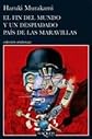 FIN DEL MUNDO Y UN DESPIADADO PAIS DE LAS MARAVILLAS, EL (Spanish Edition)