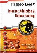 Internet Addiction and Online Gaming (Cybersafety)