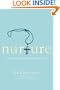 Nurture: Give and Get What You Need to Flourish