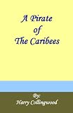 A Pirate of The Caribees