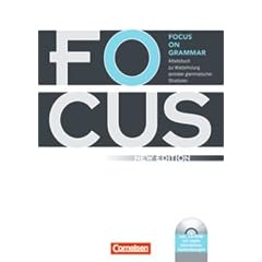 Focus on Grammar - New Edition: Focus on Grammar - Arbeitsbuch zur Wiederholung zentraler grammatischer Strukturen, mit CD-ROM: Mit eingelegtem L�sungsschl�ssel