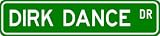 Dirk Dance Street Sign ~ Martial Arts Gift ~ Aluminum